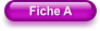 Fiche A